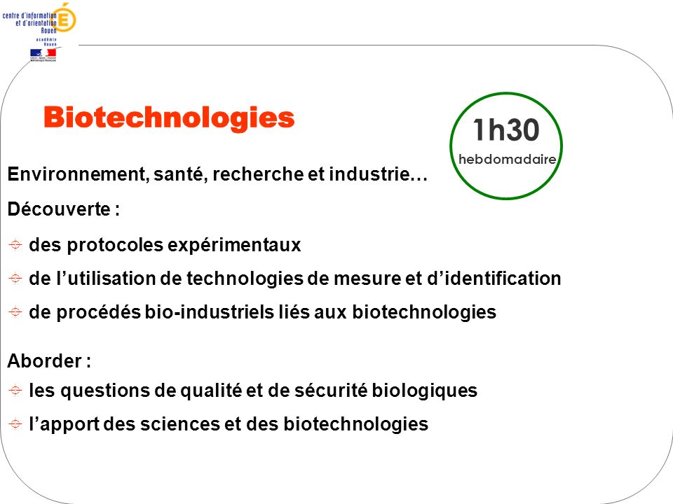 Biotechnologies 1h30 Environnement, santé, recherche et industrie…