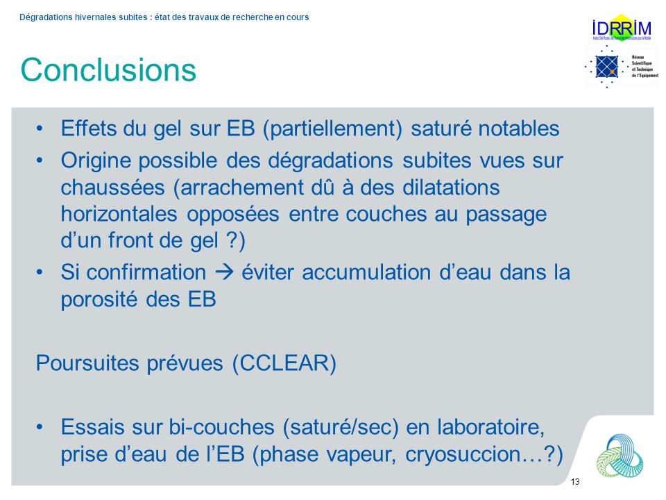 Conclusions Effets du gel sur EB (partiellement) saturé notables