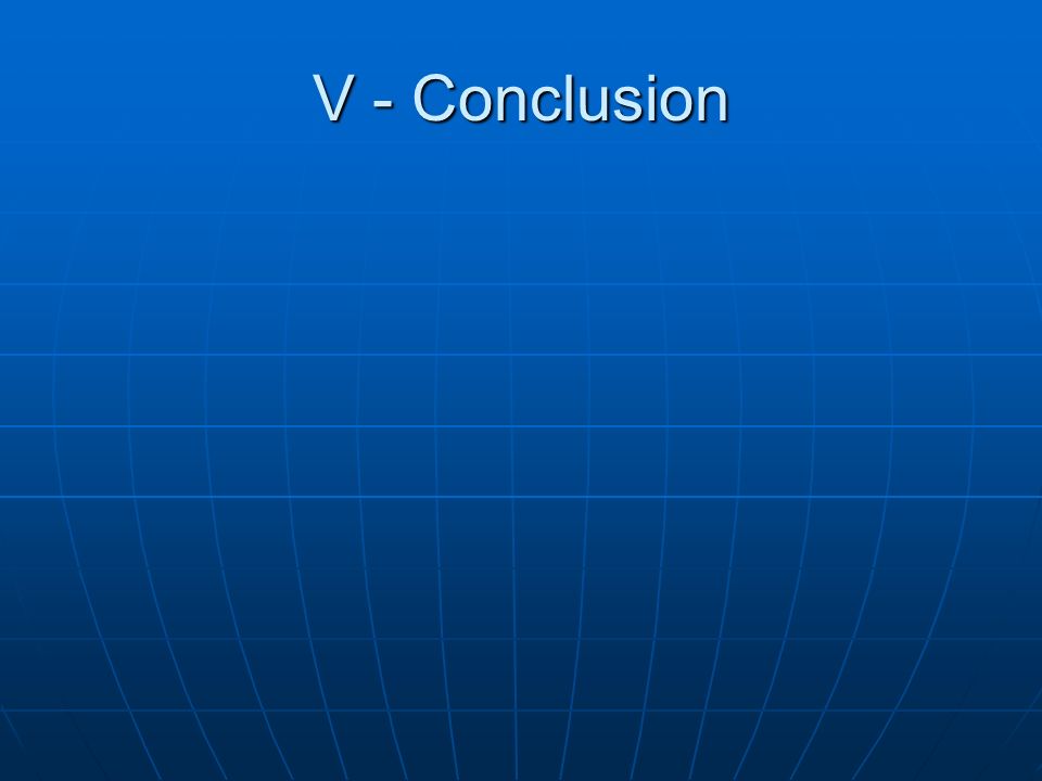 V - Conclusion