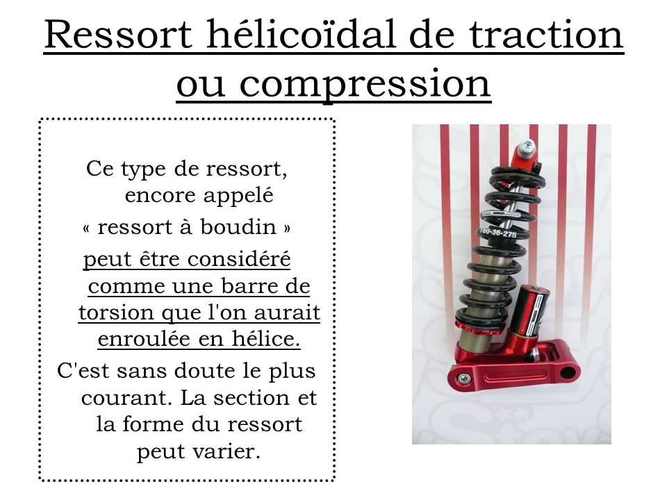 Ressort hélicoïdal de traction ou compression