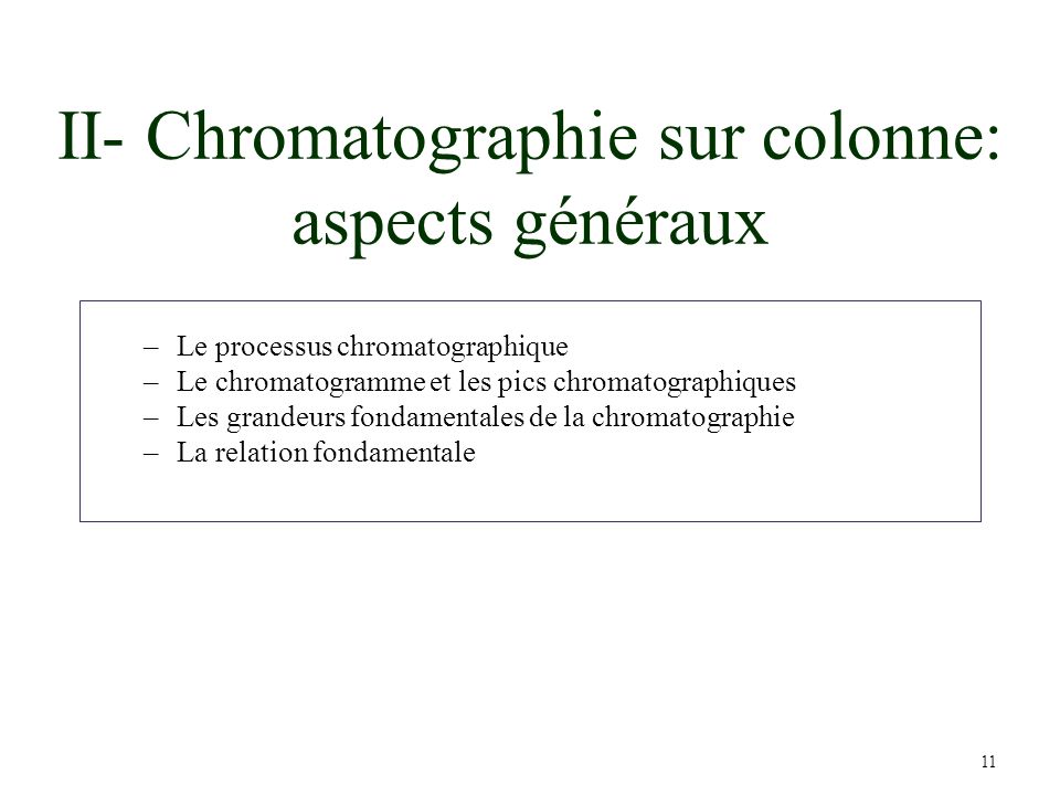 II- Chromatographie sur colonne: aspects généraux