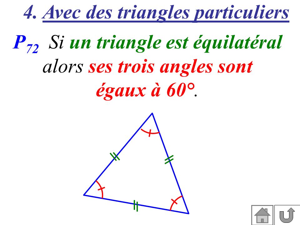 4. Avec des triangles particuliers P72 Si un triangle est équilatéral