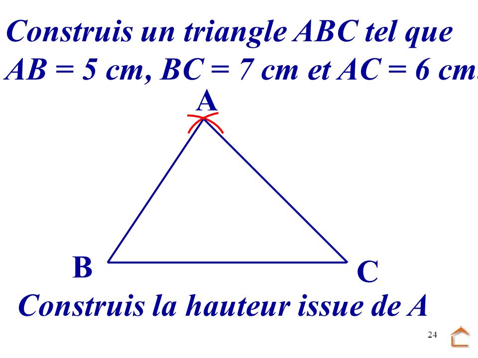 Construis un triangle ABC tel que