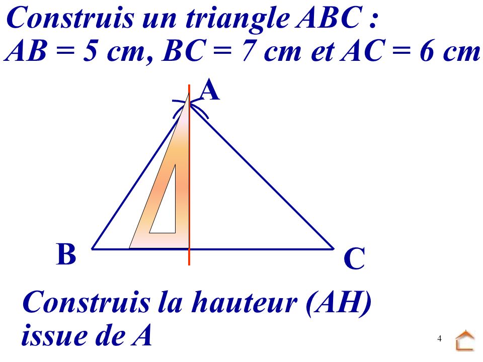 Construis un triangle ABC :