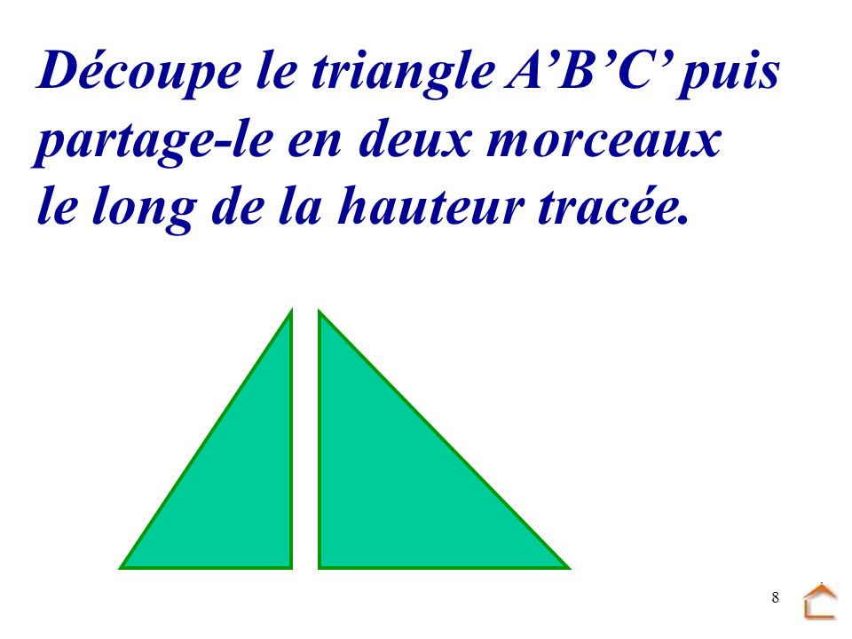 Découpe le triangle A’B’C’ puis