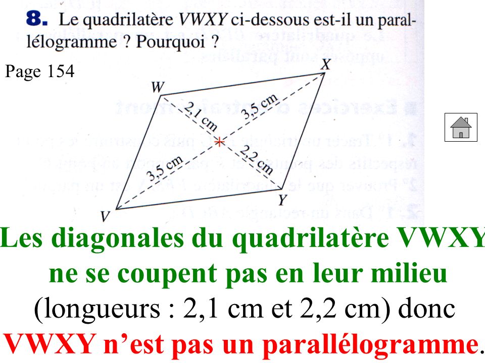 Les diagonales du quadrilatère VWXY ne se coupent pas en leur milieu