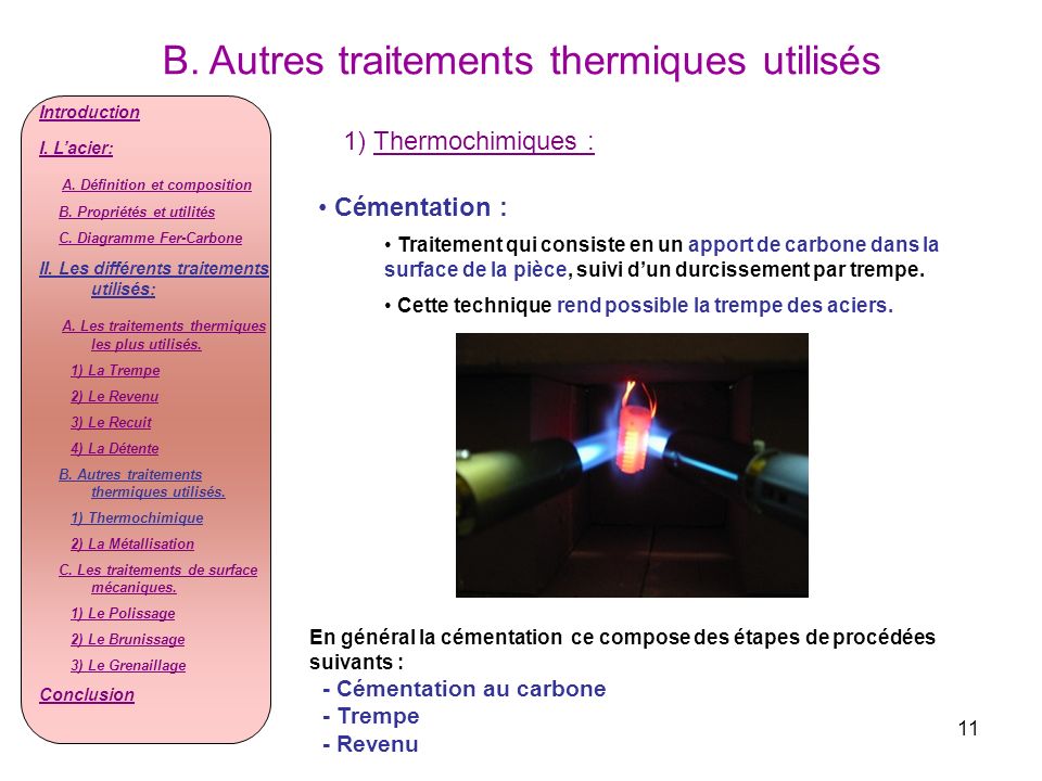 B. Autres traitements thermiques utilisés