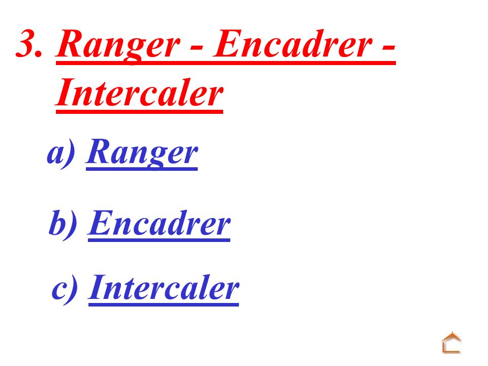 3. Ranger - Encadrer - Intercaler a) Ranger b) Encadrer c) Intercaler