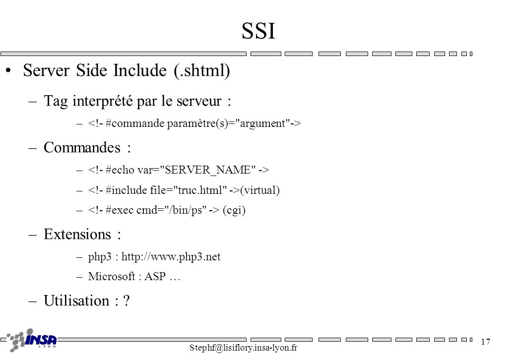 SSI Server Side Include (.shtml) Tag interprété par le serveur :