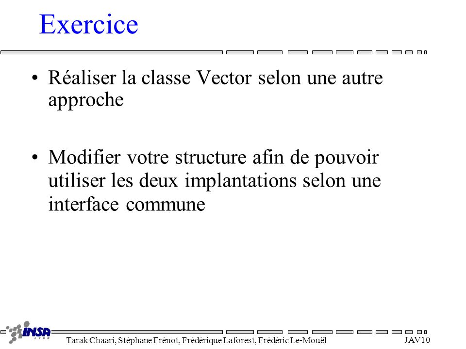 Exercice Réaliser la classe Vector selon une autre approche