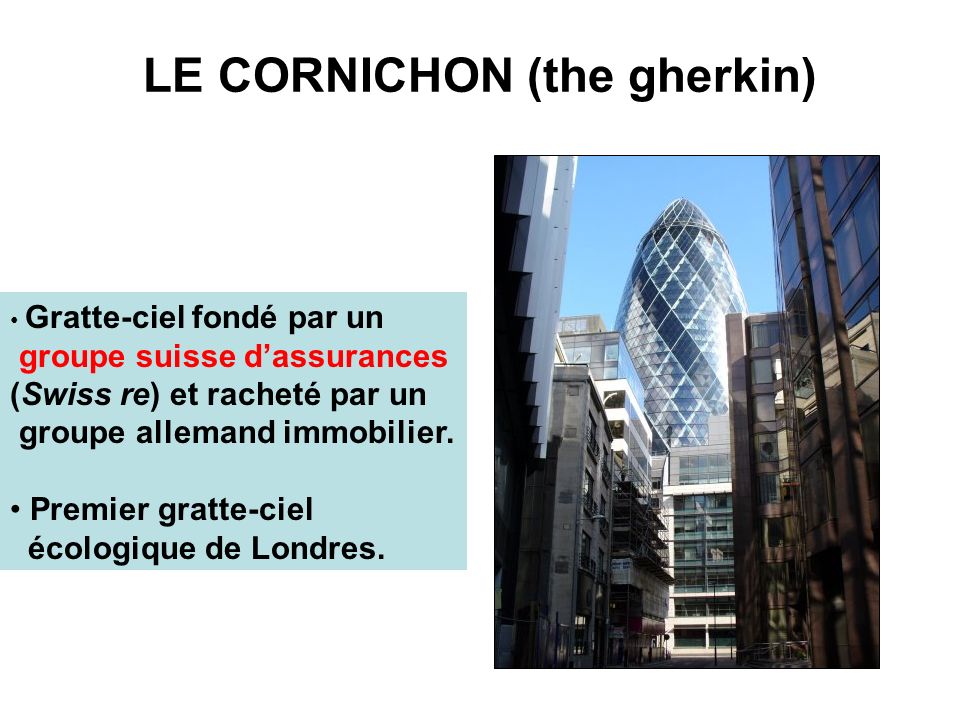 LE CORNICHON (the gherkin)