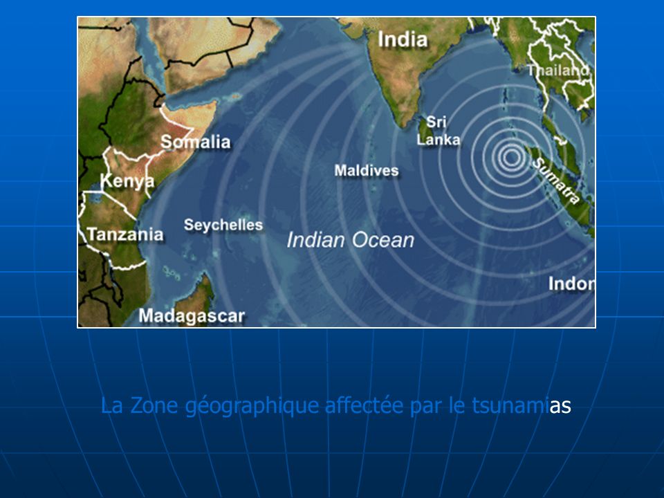 La Zone géographique affectée par le tsunamias