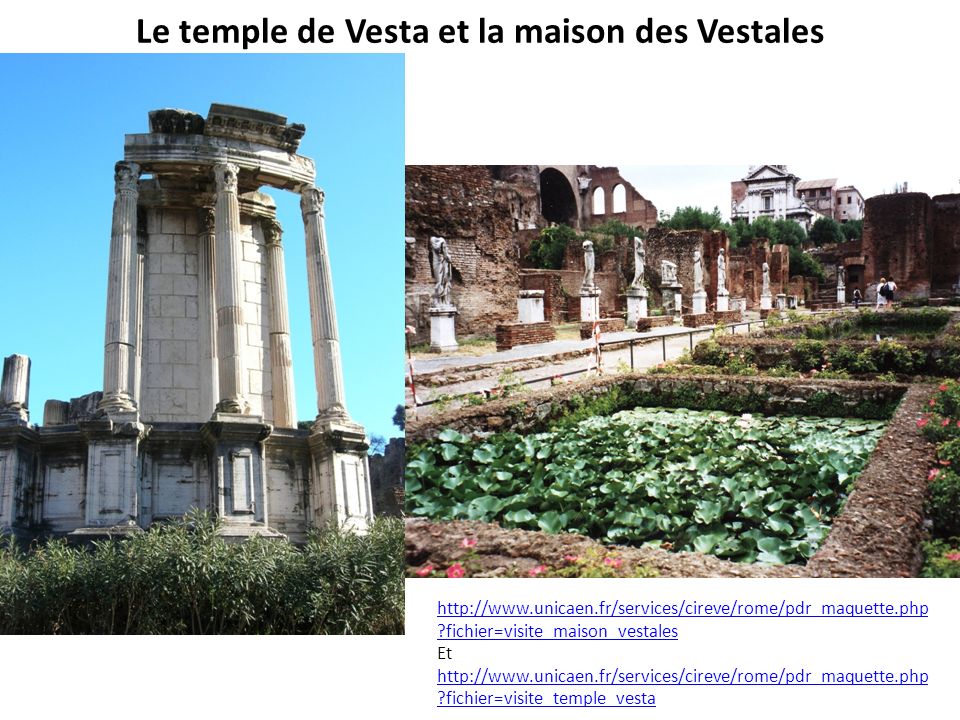 Le temple de Vesta et la maison des Vestales