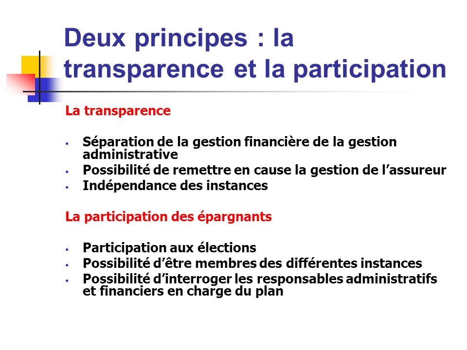 Deux principes : la transparence et la participation