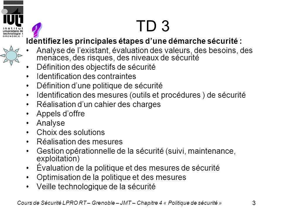 TD 3 Identifiez les principales étapes d’une démarche sécurité :