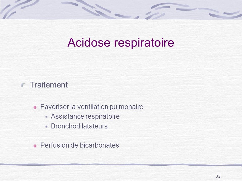 Acidose respiratoire Traitement Favoriser la ventilation pulmonaire