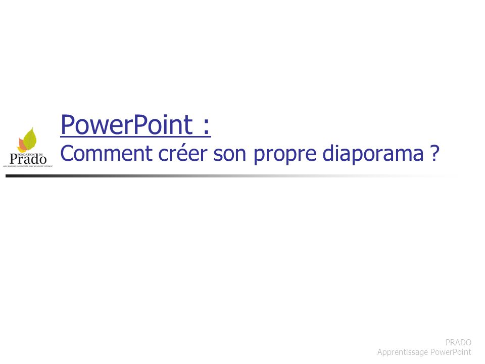 PowerPoint : Comment créer son propre diaporama