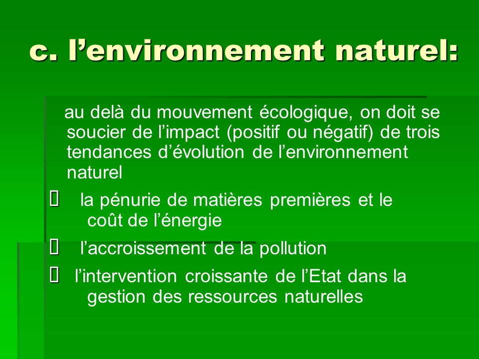 c. l’environnement naturel: