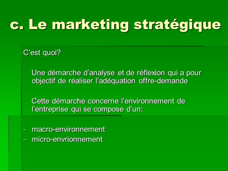 c. Le marketing stratégique