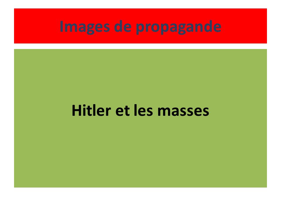 Images de propagande Hitler et les masses