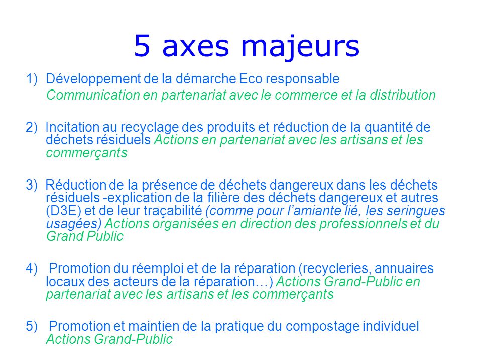 5 axes majeurs Développement de la démarche Eco responsable