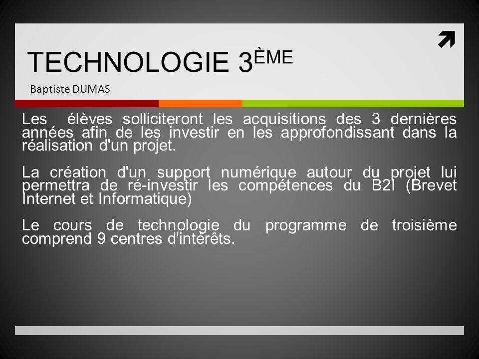 TECHNOLOGIE 3ÈME Baptiste DUMAS.