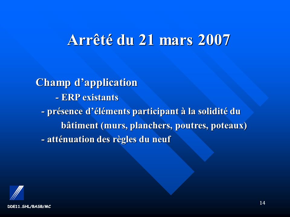 Arrêté du 21 mars 2007 Champ d’application - ERP existants