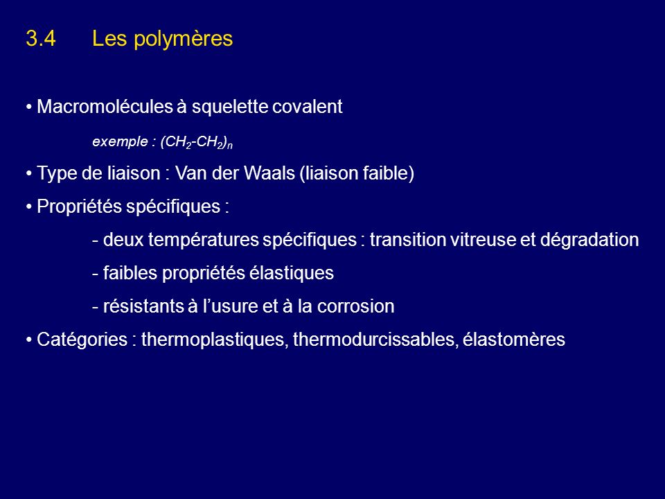 3.4 Les polymères Macromolécules à squelette covalent