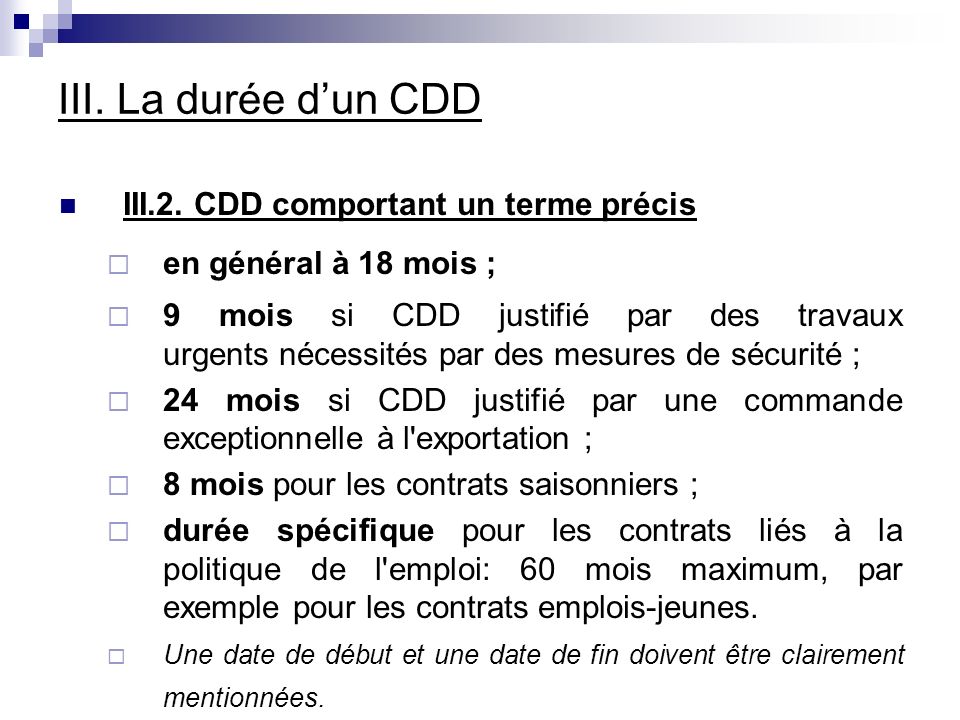 III. La durée d’un CDD III.2. CDD comportant un terme précis