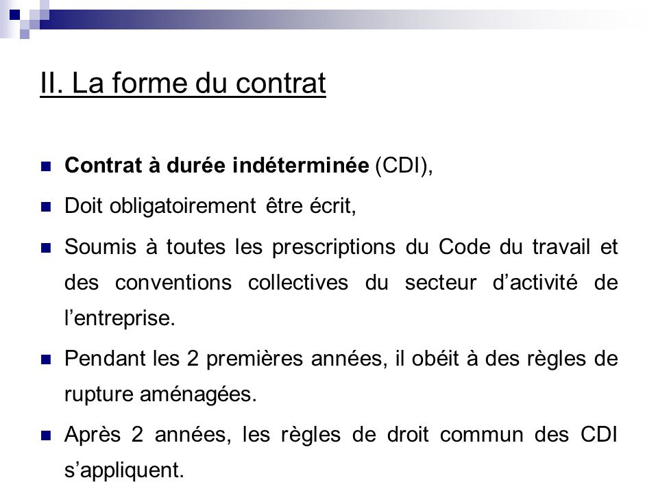 II. La forme du contrat Contrat à durée indéterminée (CDI),