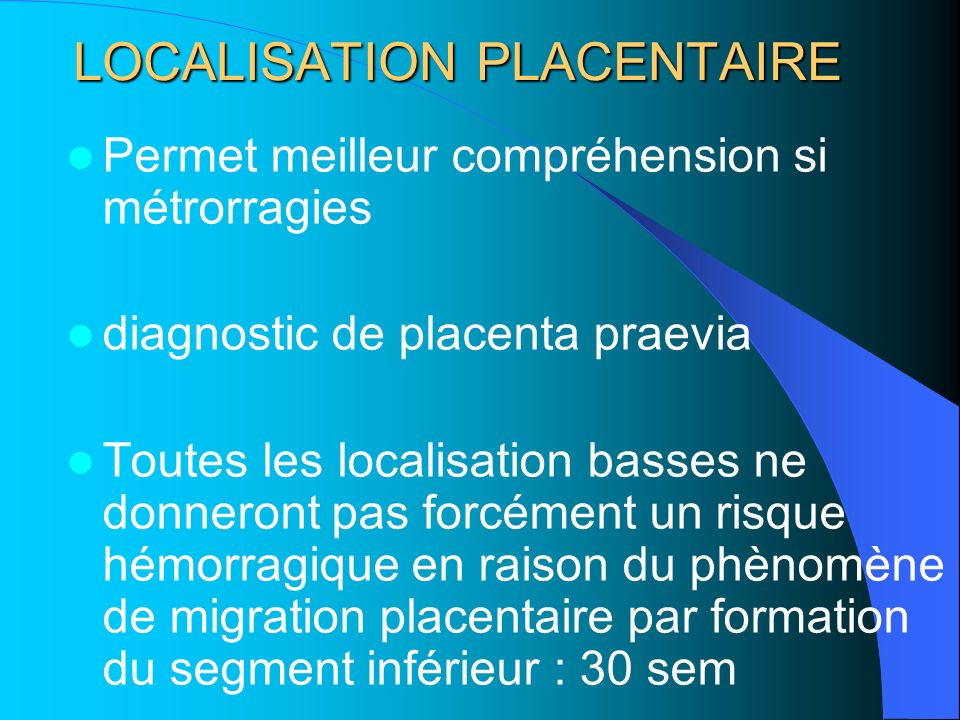 LOCALISATION PLACENTAIRE