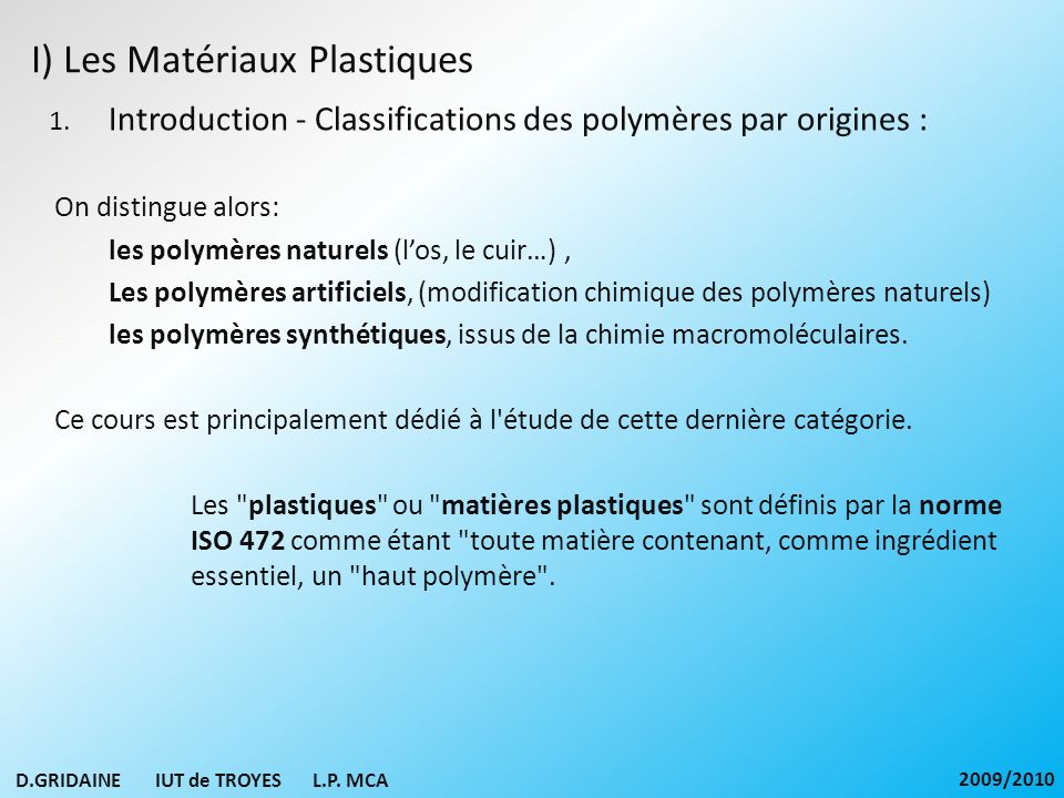 I) Les Matériaux Plastiques