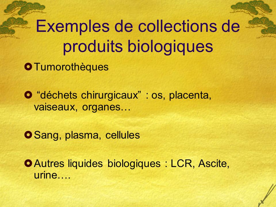 Exemples de collections de produits biologiques