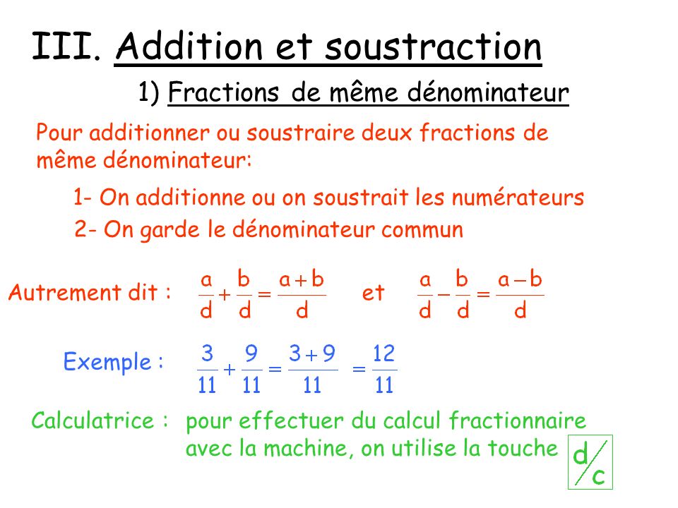III. Addition et soustraction