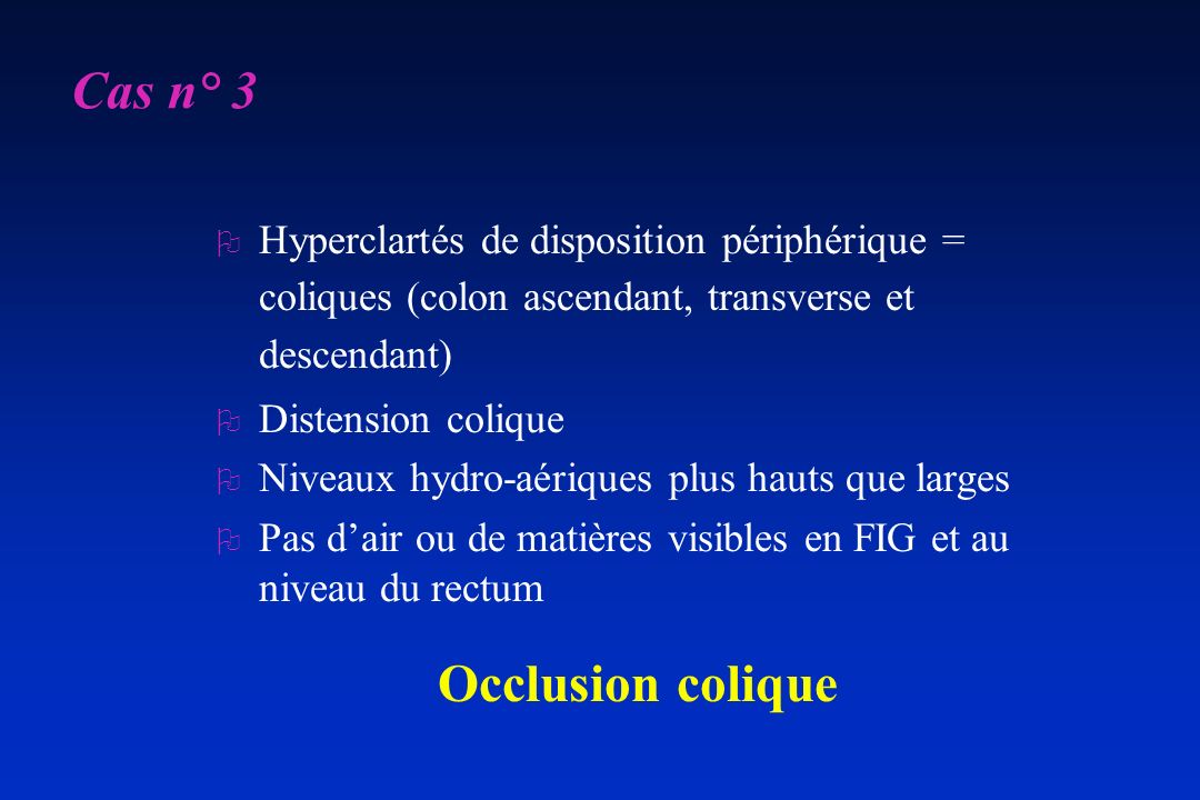 Cas n° 3 Occlusion colique