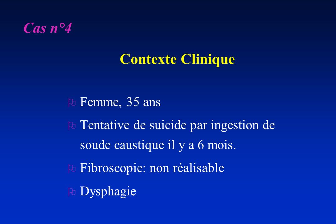 Cas n°4 Contexte Clinique Femme, 35 ans