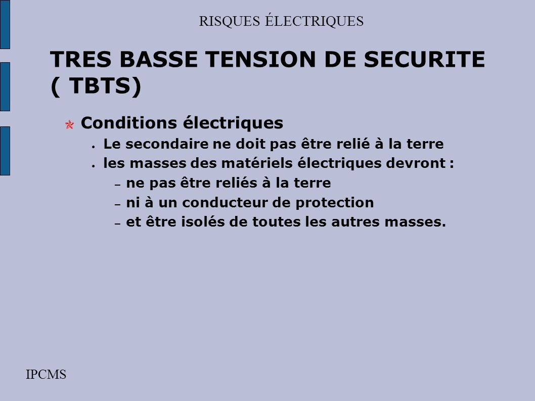 TRES BASSE TENSION DE SECURITE ( TBTS)