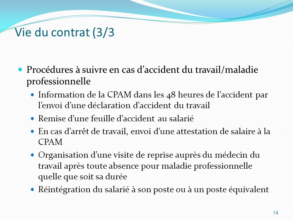 Vie du contrat (3/3 Procédures à suivre en cas d’accident du travail/maladie professionnelle.