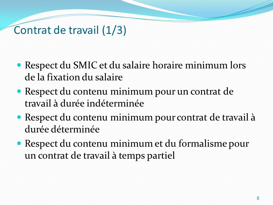 Contrat de travail (1/3) Respect du SMIC et du salaire horaire minimum lors de la fixation du salaire.