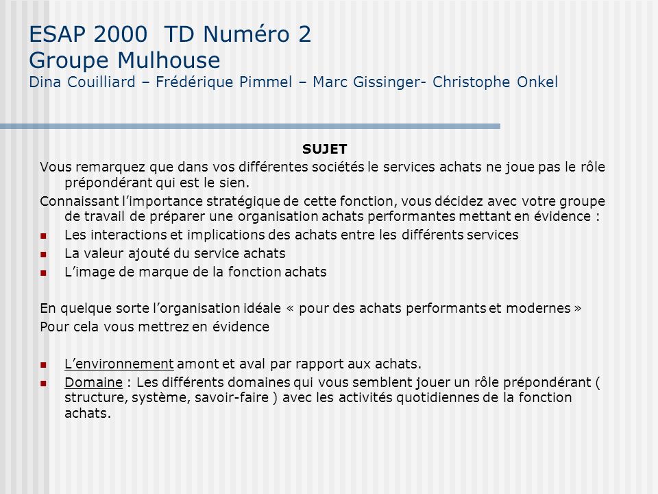 ESAP 2000 TD Numéro 2 Groupe Mulhouse Dina Couilliard – Frédérique Pimmel – Marc Gissinger- Christophe Onkel