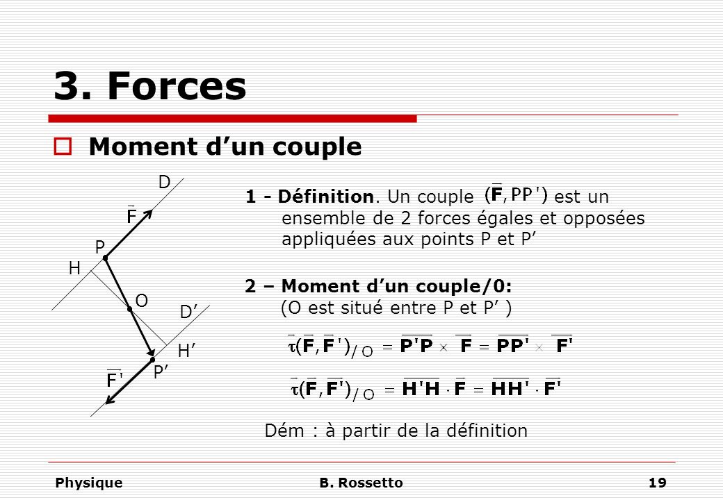 3. Forces Moment d’un couple D 1 - Définition. Un couple est un