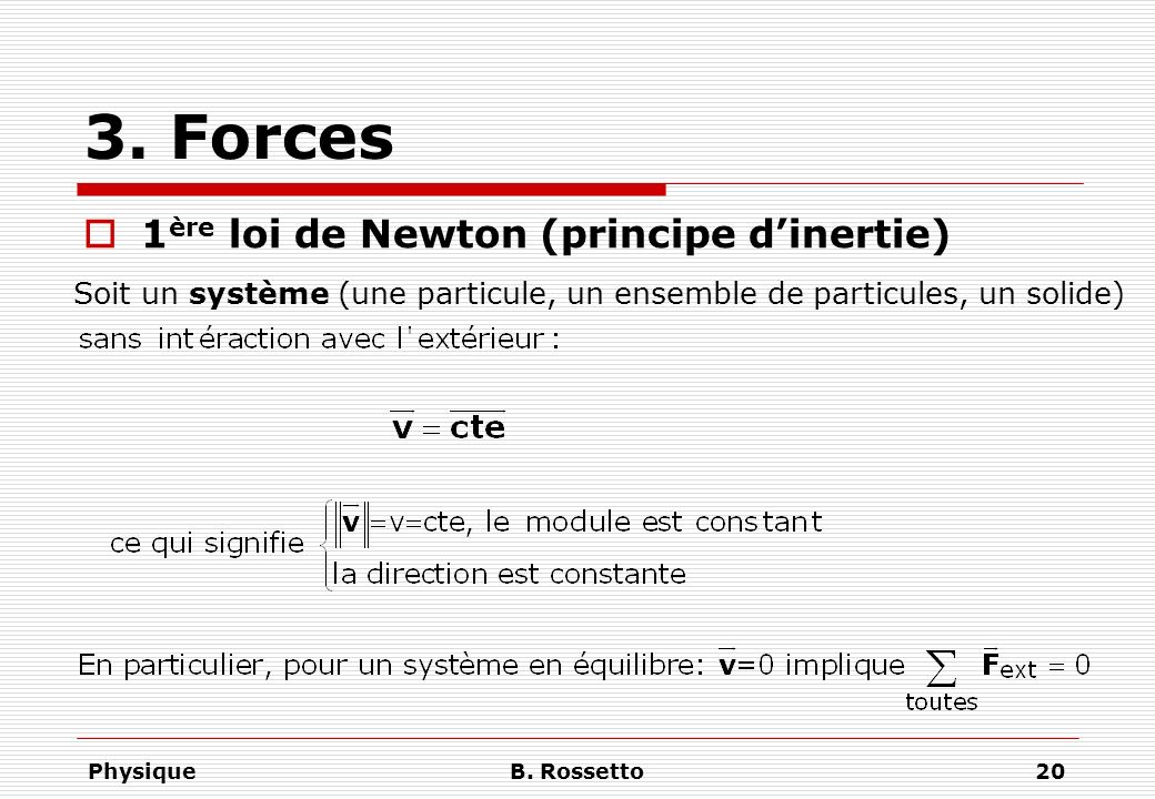 3. Forces 1ère loi de Newton (principe d’inertie)