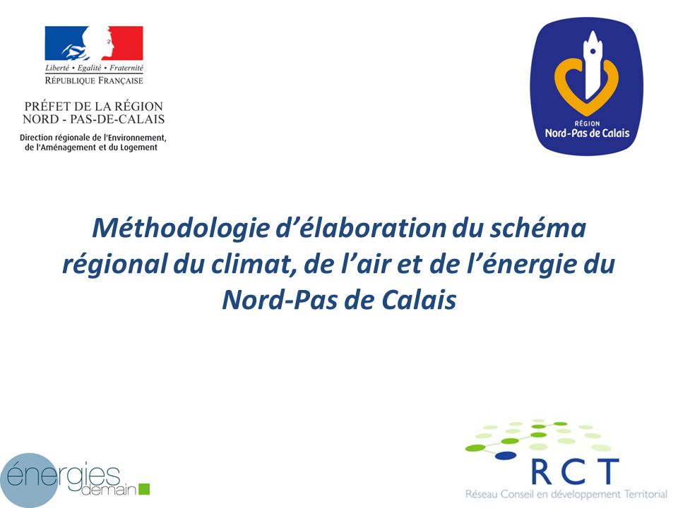 Méthodologie d’élaboration du schéma régional du climat, de l’air et de l’énergie du Nord-Pas de Calais