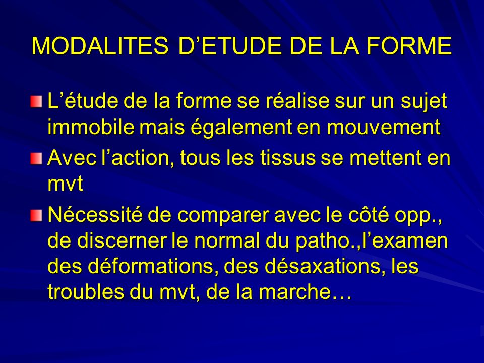 MODALITES D’ETUDE DE LA FORME