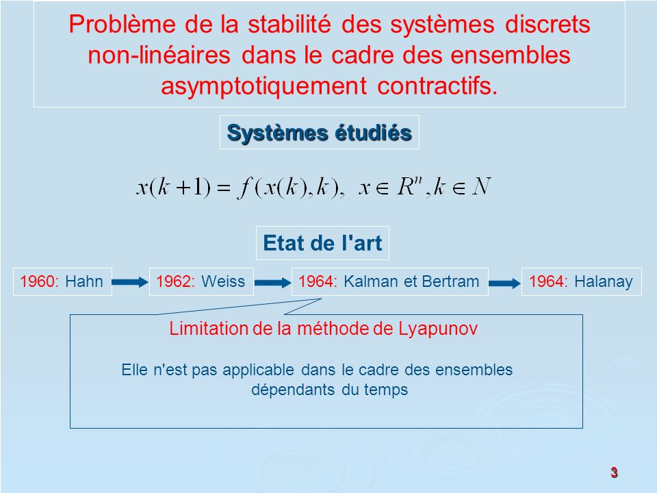 Problème de la stabilité des systèmes discrets non-linéaires dans le cadre des ensembles asymptotiquement contractifs.