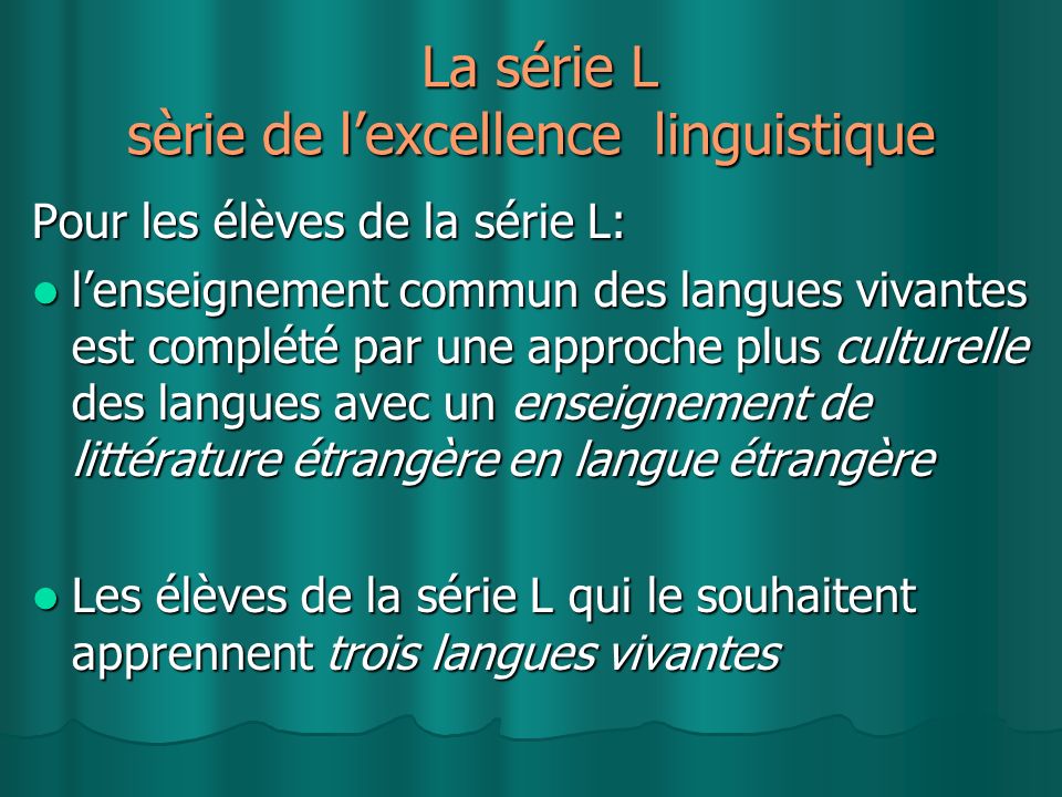 La série L sèrie de l’excellence linguistique