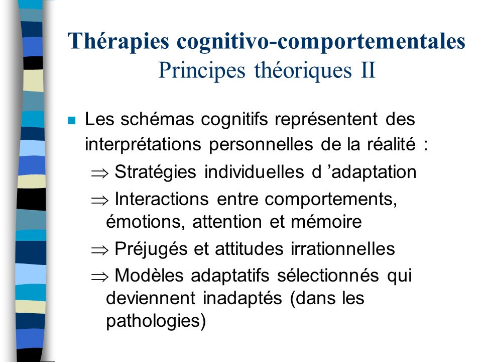 Thérapies cognitivo-comportementales Principes théoriques II