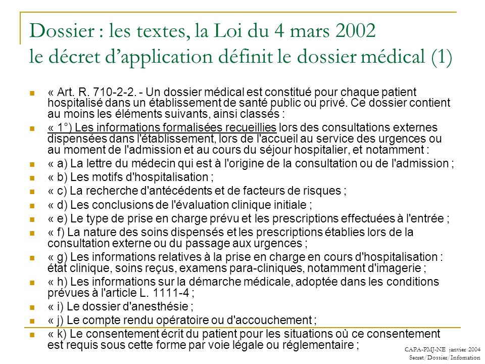 Dossier : les textes, la Loi du 4 mars 2002 le décret d’application définit le dossier médical (1)