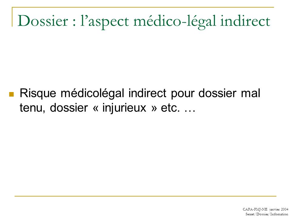 Dossier : l’aspect médico-légal indirect
