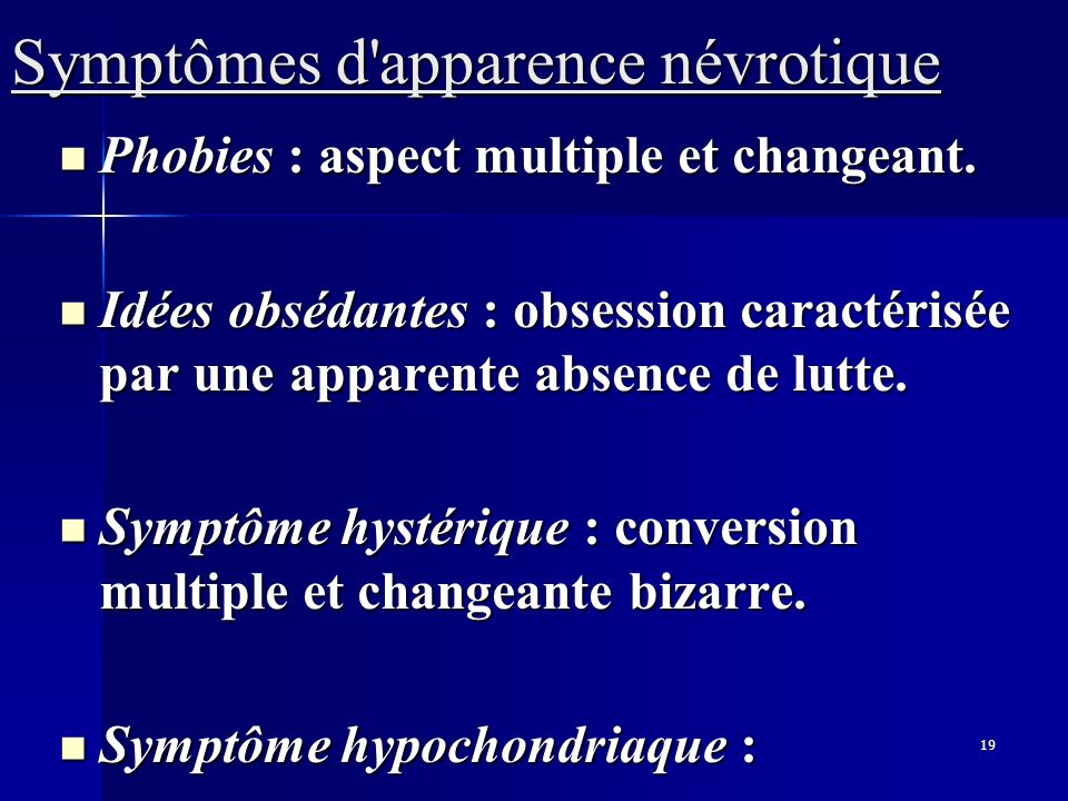 Symptômes d apparence névrotique